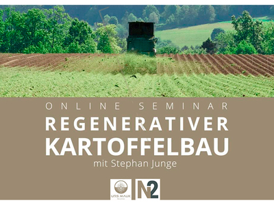 Online-Seminar "Regenerativer Kartoffelbau"